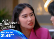 Sinopsis Sinetron Kau Ditakdirkan Untukku Eps 25: Perjuangan Devan Selamatkan Alya